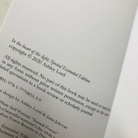 ‘In The Heart Of The Light’ Poetry of Awakening 
By: Ashley Lord - Picture 4 of 5